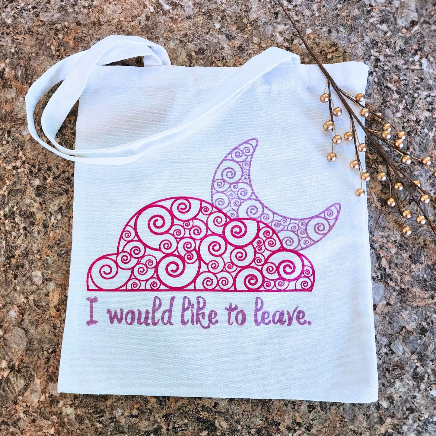 I Would Like To Leave Canvas Tote Bag