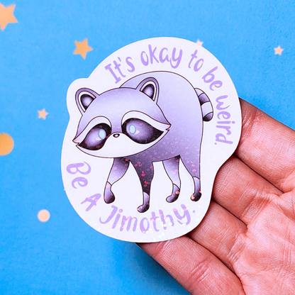 Jimothy Raccoon Sticker