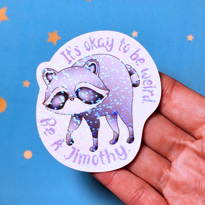 Jimothy Raccoon Sticker