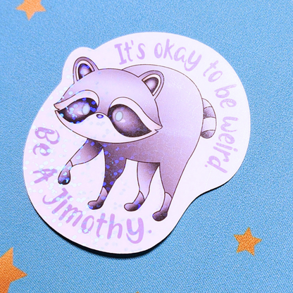 Jimothy Raccoon Sticker