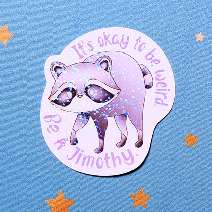Jimothy Raccoon Sticker
